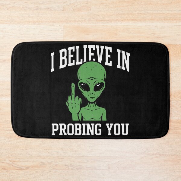 Item preview, I Believe In Probing You Funny Alien Middle Finger designed and sold by Amir Faysal.