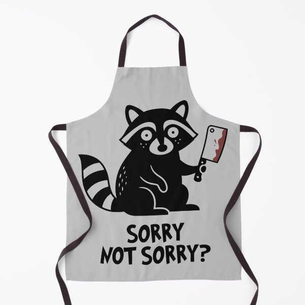 Item preview, Sorry Not Sorry Funny Raccoon Cleaver Dark Humor designed and sold by Amir Faysal.