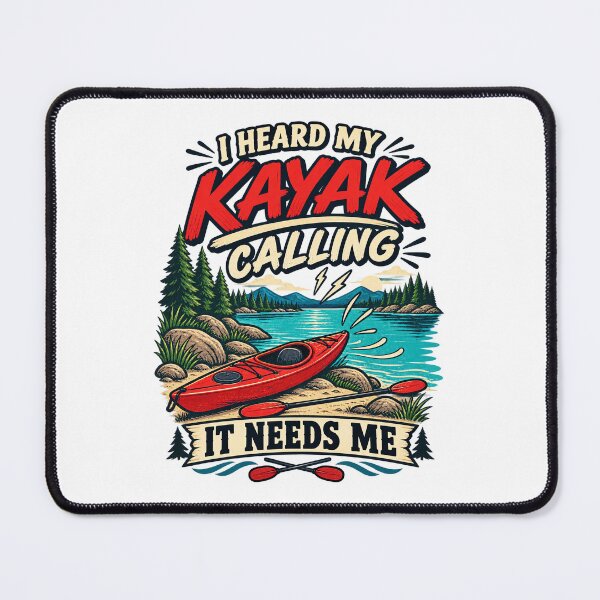 Item preview, I Heard My Kayak Calling It Needs Me designed and sold by urbinet.