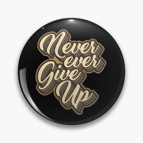 Item preview, Motivational and inspirational - Never Ever Give Up designed and sold by interdesigner.