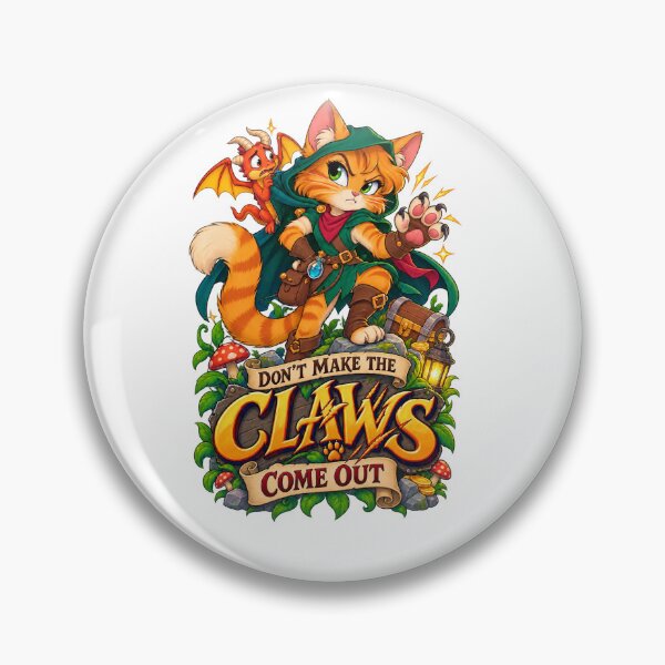 Item preview, Don’t Make The Claws Come Out designed and sold by LorePop.