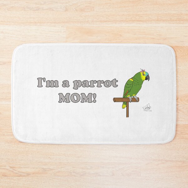 Item preview, I'm a Parrot MOM! Female Blue-fronted Amazon designed and sold by Laughing Parrot Studio.