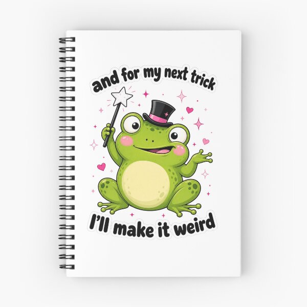 Item preview, And For My Next Trick I'll Make It Weird - Funny Magic Frog designed and sold by Winarrts.