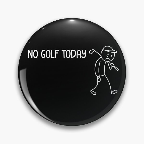 Item preview, No Golf Today Funny Golfer Humor designed and sold by LASTIQUE-dd.
