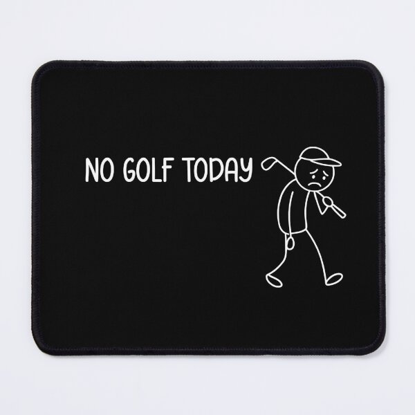 Item preview, No Golf Today Funny Golfer Humor designed and sold by LASTIQUE-dd.