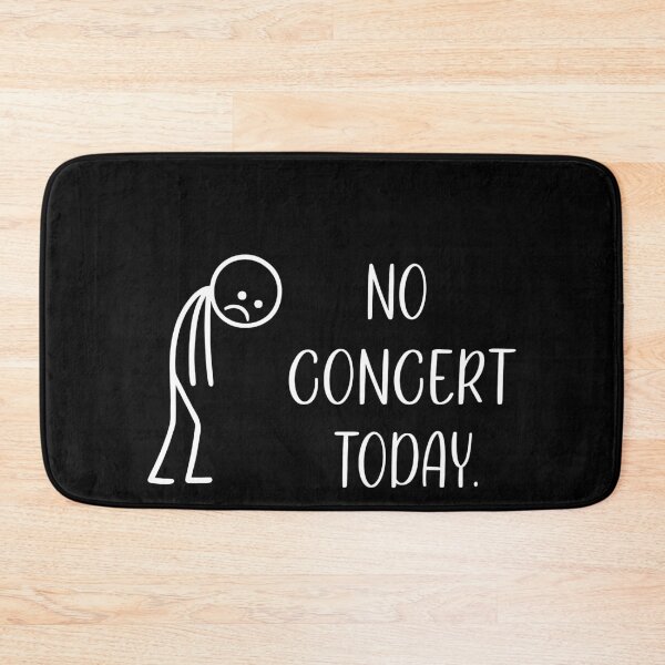 Item preview, No Concert Today Music FaN designed and sold by LASTIQUE-dd.
