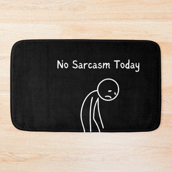 Item preview, No Sarcasm Today Sarcastic Humor designed and sold by LASTIQUE-dd.