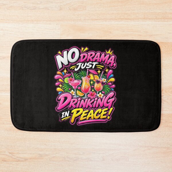 Item preview, No Drama Just Drinking In Peace Tropical Cocktail Graphic Design designed and sold by WHDProduction45.