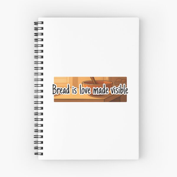 Item preview, Bread is Love Made Visible designed and sold by NiftyWrx.