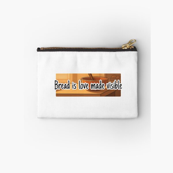 Item preview, Bread is Love Made Visible designed and sold by NiftyWrx.