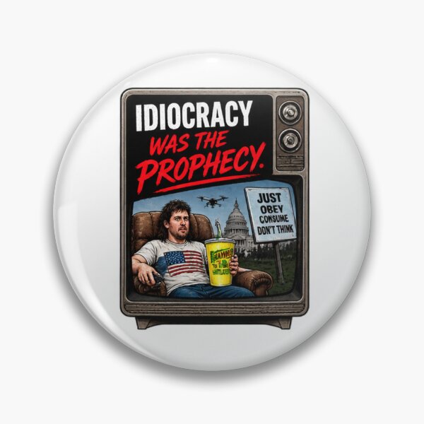 Item preview, Idiocracy was the Prophecy designed and sold by WordyDreams.