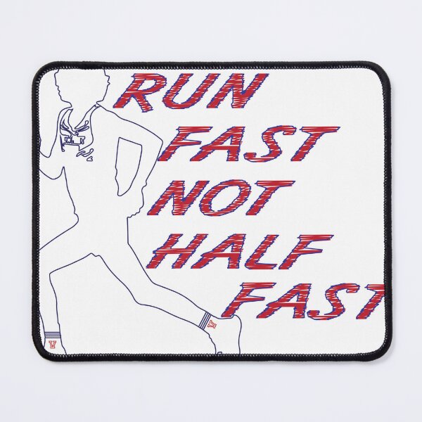 Item preview, Run Fast Not Half Fast designed and sold by jhackitt.