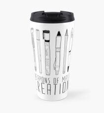 Weapons Of Mass Creation (on grey) Travel Mug