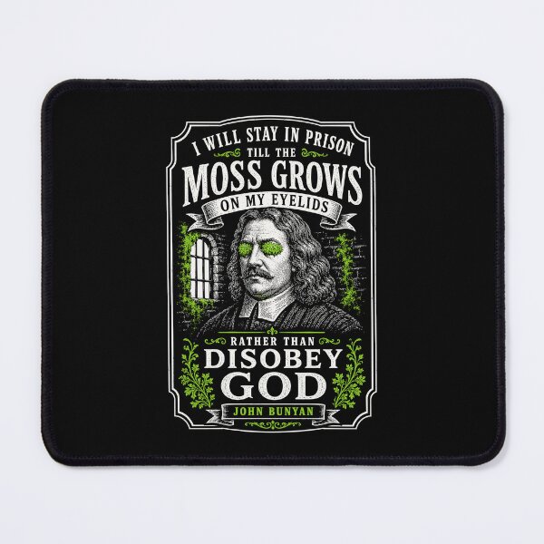 Item preview, John Bunyan Christian Quote Reformed Theology - Moss Eyelids designed and sold by Glory After Tears.