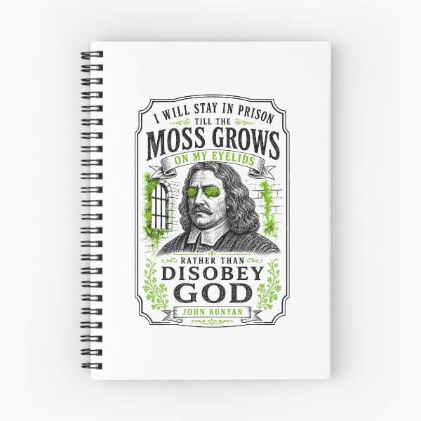 Item preview, John Bunyan Christian Quote Reformed Theology - Moss Eyelids designed and sold by Glory After Tears.