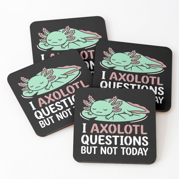 Item preview, I Axolotl Questions But Not Today Sleeping Lazy Axolotl designed and sold by TeNovaStudio ⭐⭐⭐⭐⭐.