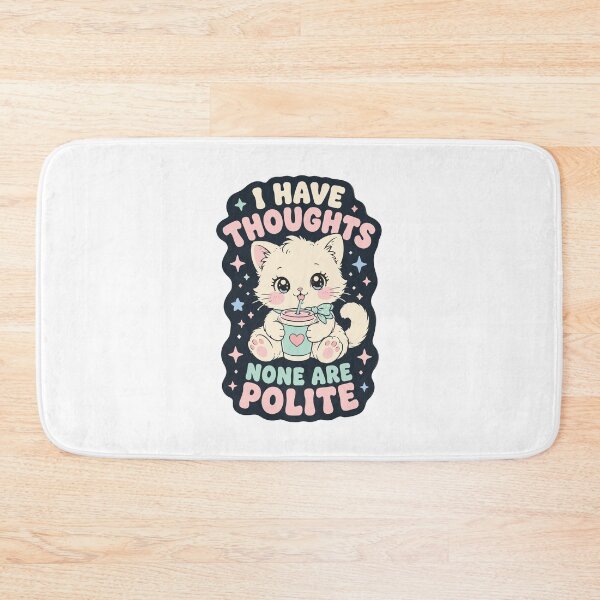 Item preview, I have thoughts none are polite cat humor designed and sold by HandicraftArt.