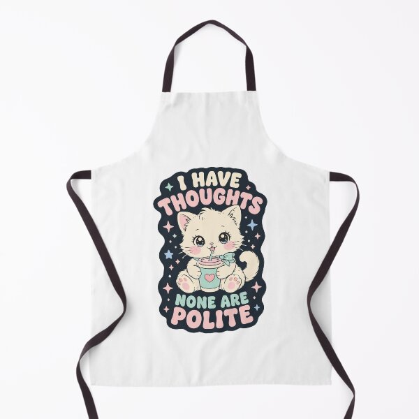 Item preview, I have thoughts none are polite cat humor designed and sold by HandicraftArt.
