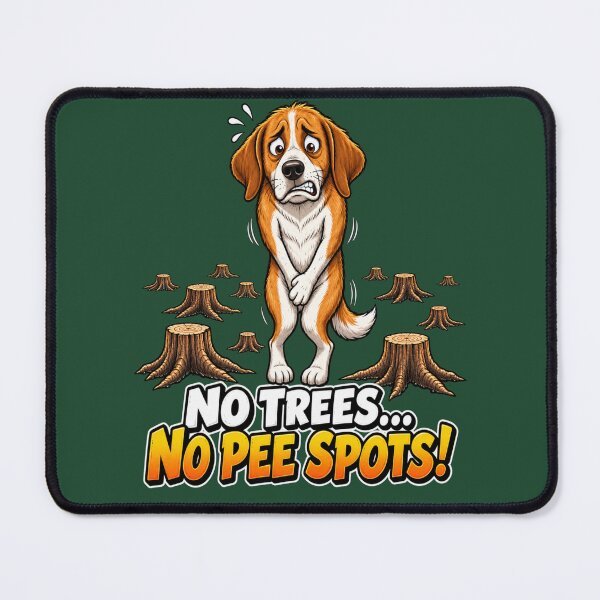 Item preview, No Trees... No Pee Spots! Funny Dog Environmental Humor designed and sold by Alpine-Ink.