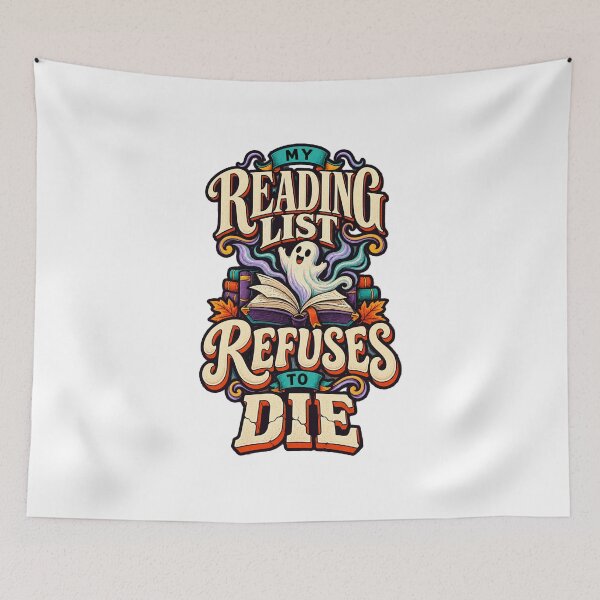 Item preview, My Reading List Refuses to Die Halloween designed and sold by FZ Designs.