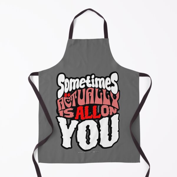 Item preview, Sometimes it Actually is ALL on YOU (Black & Red) designed and sold by potluck.