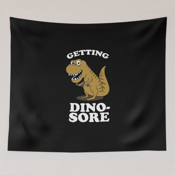 Item preview, Getting Dino-Sore designed and sold by TomGiantDesigns.