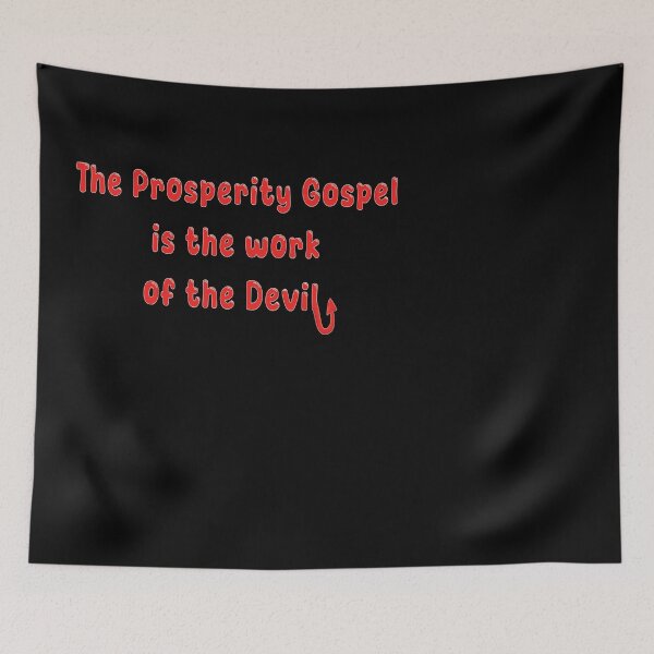 Item preview, The Prosperity Gospel Is The Work Of The Devil designed and sold by JesusQueer.