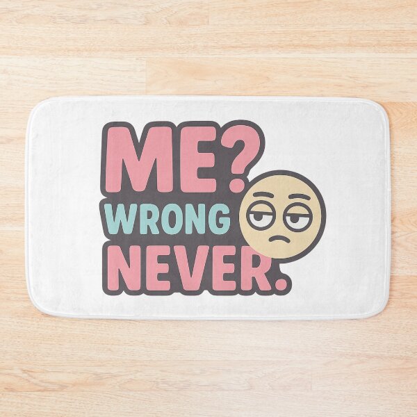 Item preview, Me Wrong Never designed and sold by SoulThread Studio.