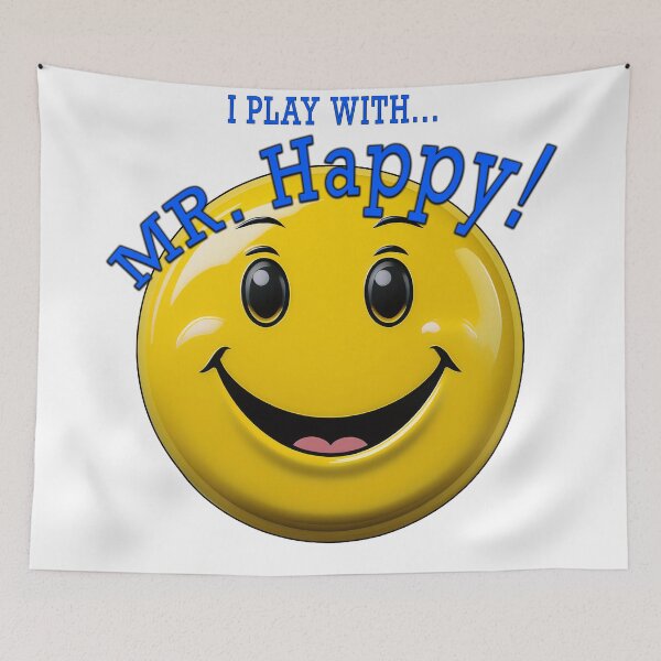Item preview, I PLAY WITH Mr. Happy! designed and sold by BIGPIX91011.