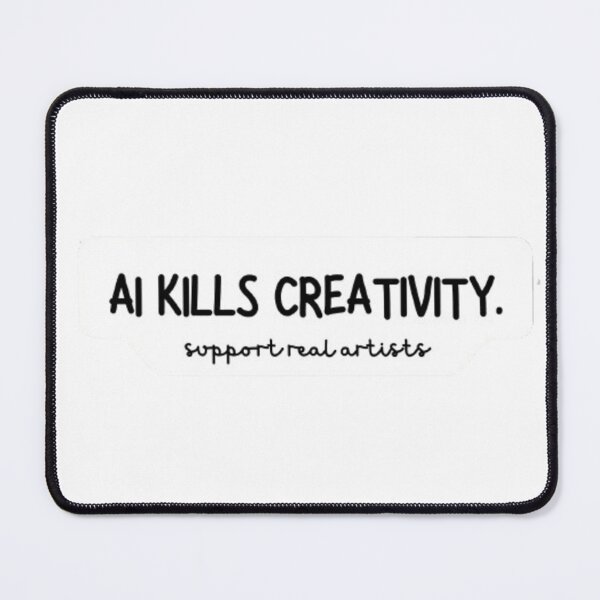 Item preview, AI KILLS CREATIVITY: support real artists designed and sold by zanaki.