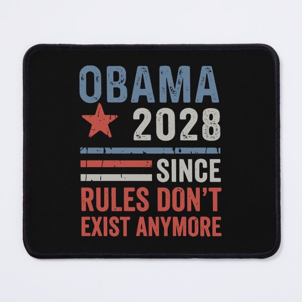 Item preview, Obama 2028 Since Rules Don't Exist Anymore designed and sold by HubShirt.