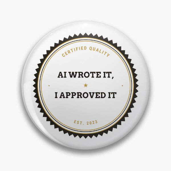 Item preview, AI Wrote It I Approved It Funny Vibe Coding Programmer Developer Gift light designed and sold by abdoali102.