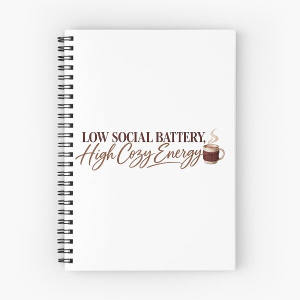 Item preview, Low Social Battery High Cozy Energy Quote designed and sold by Sugar & Steam Studio.