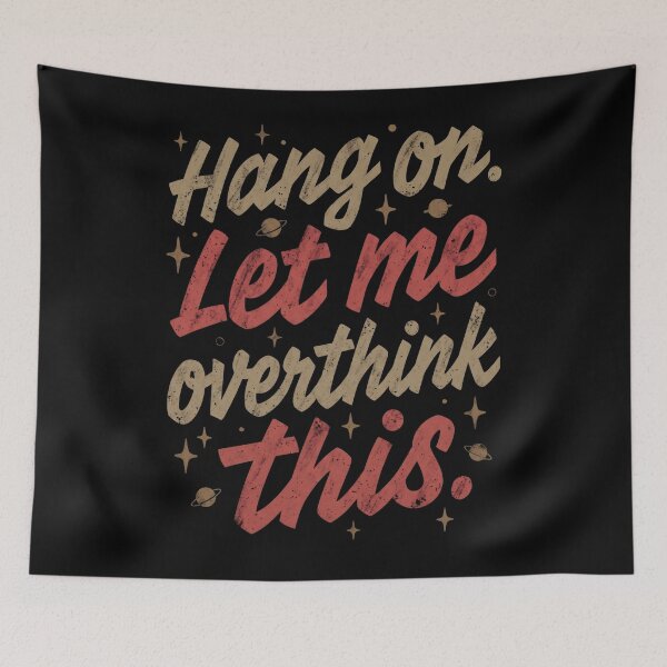 Item preview, Hang on Let Me Overthink This  designed and sold by Stillness store.