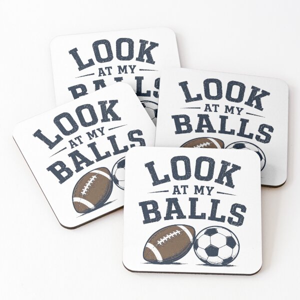 Item preview, Look at My Balls Football and Soccer Humor designed and sold by pixiedustpaint.