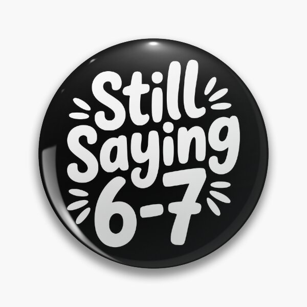 Item preview, Still Saying 6-7 designed and sold by theartfulaspie.