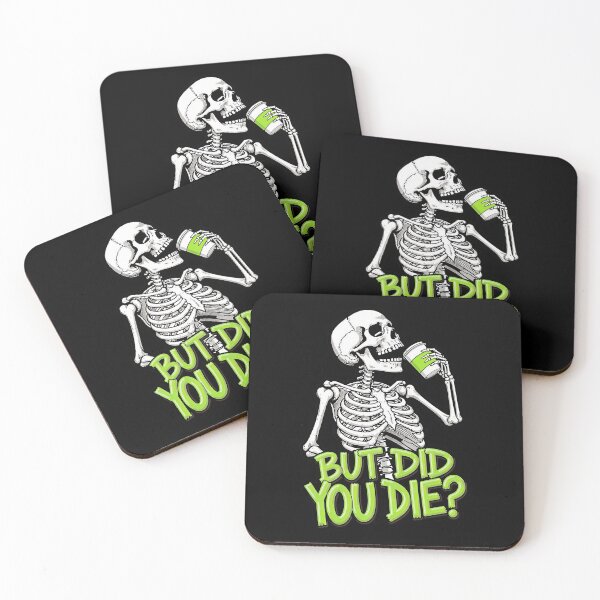Item preview, But Did You Die? designed and sold by Oh Hey! Studios.