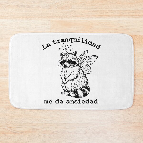 Item preview, La tranquilidad me da ansiedad mapache divertido, frase en español designed and sold by aponwao.