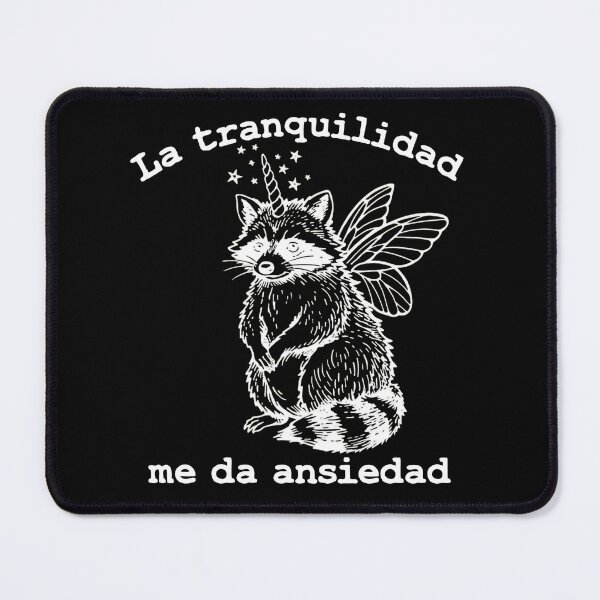 Item preview, La tranquilidad me da ansiedad mapache divertido, frase en español designed and sold by aponwao.