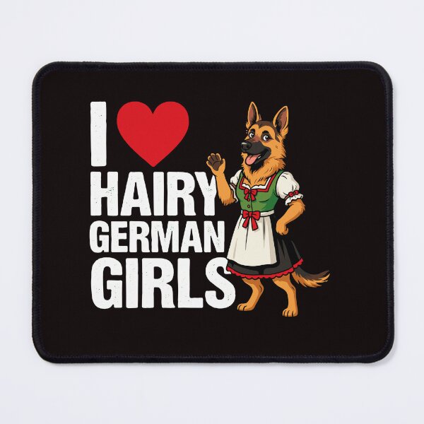 Item preview, i love hairy german girls designed and sold by beoldfashioned.