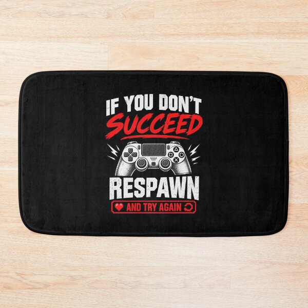 Item preview, If You Dont Succeed Respawn And Try Again Gamer designed and sold by ContTraders.