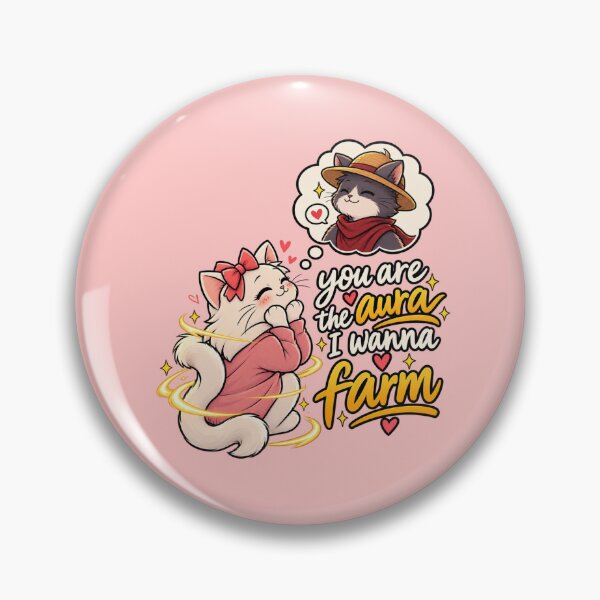 Item preview, You Are the Aura I Wanna Farm – Cute Romantic Cat Love Meme designed and sold by RaulWeirdAndFun.