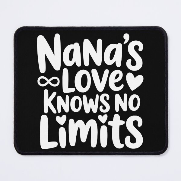 Item preview, Nana’s Love Knows No Limits designed and sold by theartfulaspie.