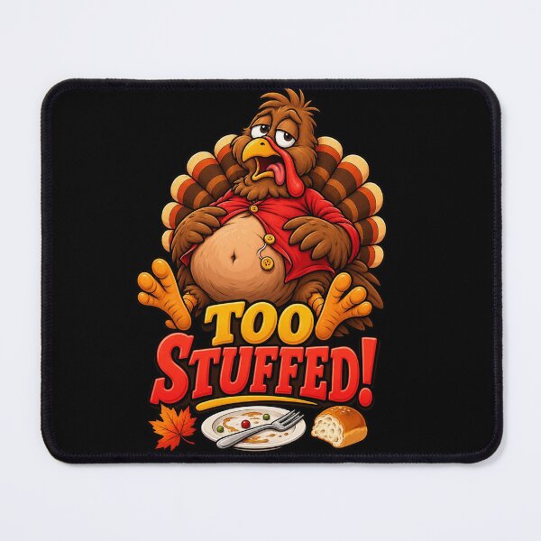 Item preview, Title: Overstuffed Turkey – Funny Thanksgiving Food Coma Design designed and sold by CreationbyVona.