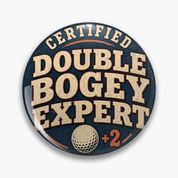 Item preview, Certified Double Bogey Expert Funny Vintage Golf Badge designed and sold by EastEndTownie.