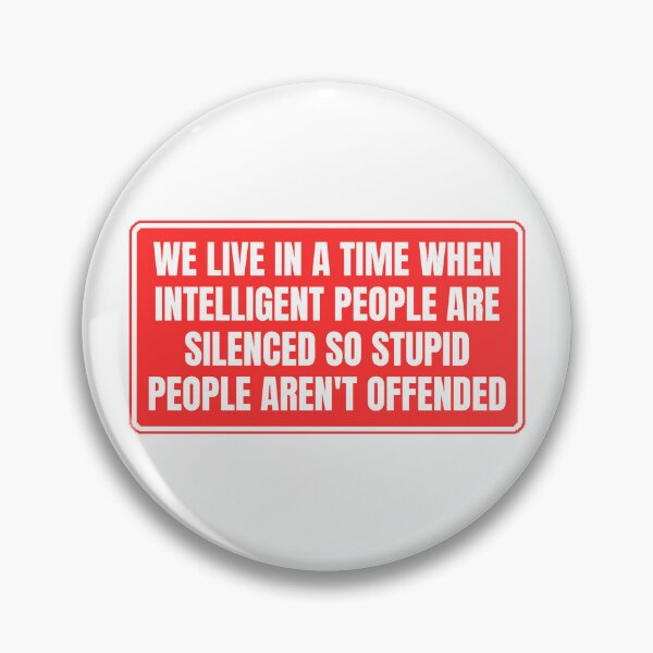 Item preview, We Live In A Time When Intelligent People Are Silenced Quote designed and sold by Dondonmart.