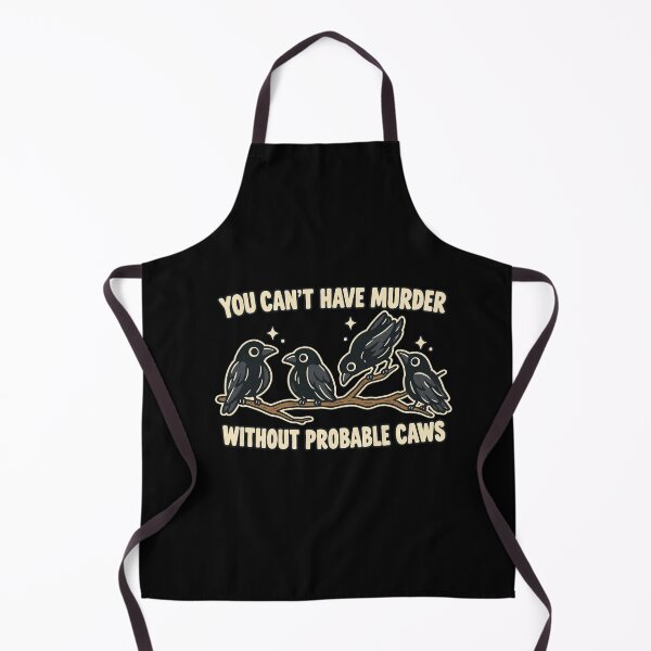 Item preview, Funny You Can't Have Murder Without Probable Caws Crow Pun Art designed and sold by elderberry.