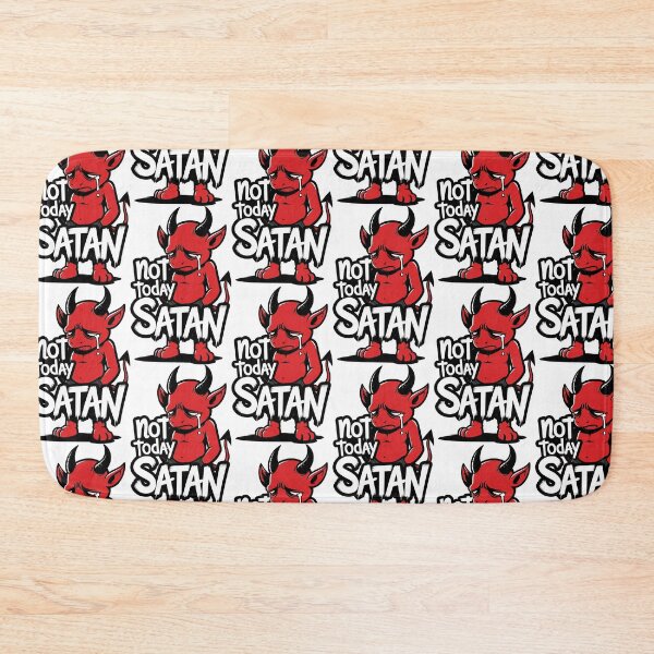 Item preview, Not Today Satan designed and sold by Oh Hey! Studios.