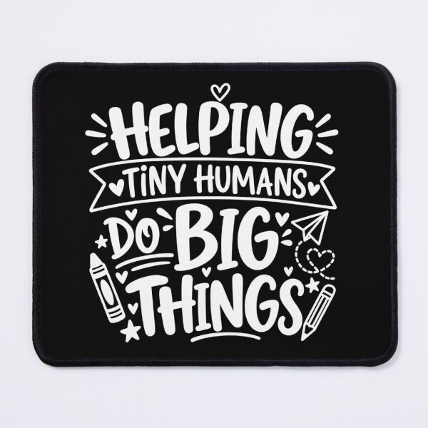 Item preview, Helping Tiny Humans Do Big Things Teacher Cute Typography designed and sold by Mustapha ALAHAYANE.