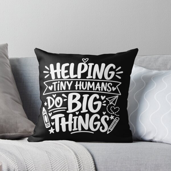 Item preview, Helping Tiny Humans Do Big Things Teacher Cute Typography  designed and sold by Mustapha  ALAHAYANE.